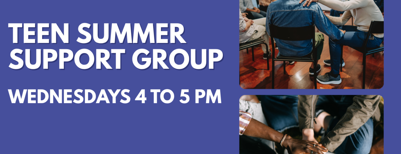 Copy of Teens Summer Support Group2 Flyer
