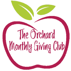 Orchard Monthly Giving Club