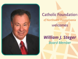 William J. Steger Joins the Catholic Foundation Board of Directors