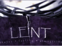 Be a Good Steward of the Lenten Season